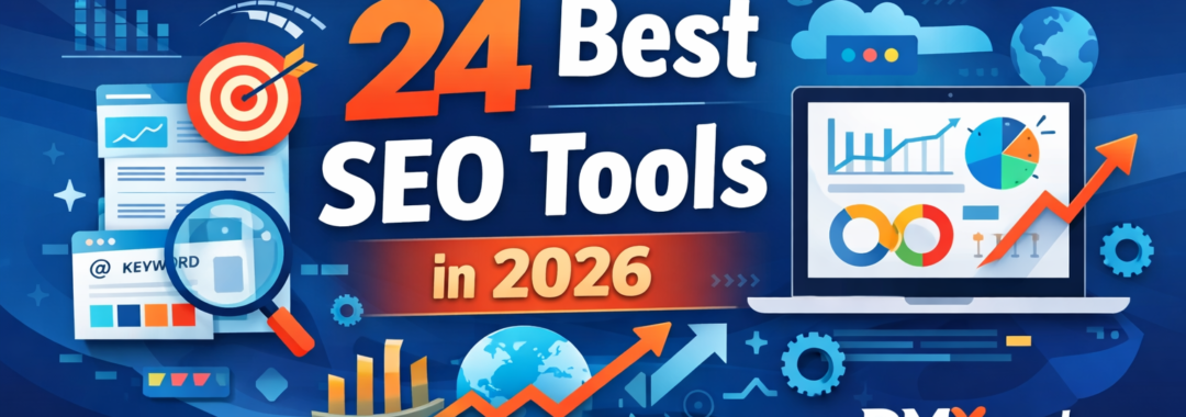 24 Best SEO Tools in 2026 banner by DMXpert featuring keyword research, backlink analysis, site audits, rank tracking, and digital marketing icons for search engine optimization.