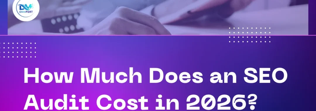 How much does an SEO Audit Cost in 2026