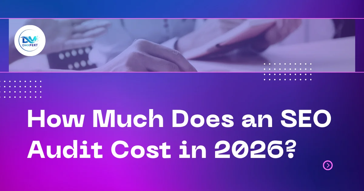 How much does an SEO Audit Cost in 2026